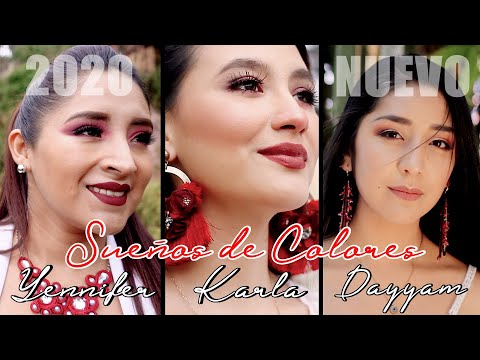 SUEÑOS DE COLORES / Yennifer Sermeño - Karla Sofía - Dayyam Gonzalez / VIDEO OFICIAL 2020