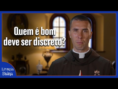 Should a good person be discreet? I Father Rodrigo Fujiyama (Daily Liturgy, January 27, 2022)