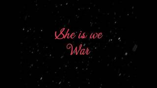 She is we - War - Lyrics