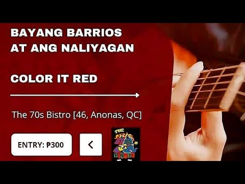 Ep.3 Color it Red & Bayang Barrios live at 70s Bistro.. with surprise improv by Alex Calleja