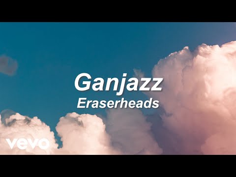 Videoclip de Ganjazz — Eraserheads