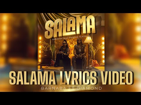 Barnaba feat Diamond Platnumz - Salama (Official Lyric Video)