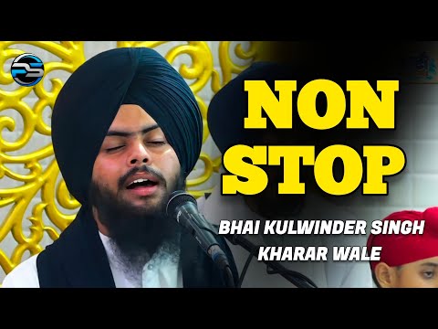 NON STOP BHAI KULWINDER SINGH KHARAR WALE // MERA PYARA PRITAM // Sun Jogi Keh Man Mithi Lage