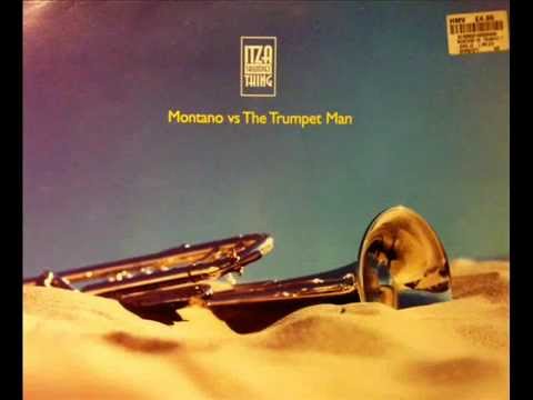 Montano Vs The Trumpet Man - Itza Trumpet Thing (Norman Jay's Nu Mexico Mix)