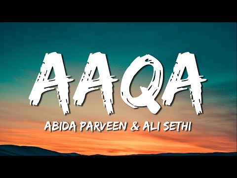 Aaqa | Coke Studio | Abida Parveen & Ali Sethi | Lyrical Video | Sufi Lyricable