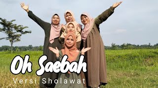 Download lagu OH SAEBA VERSI SHOLAWAT ( Cover by. Qasidah Ummhahat ) mp3