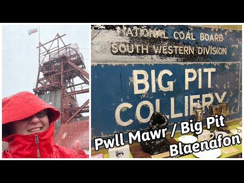Big Pit / Pwll Mawr