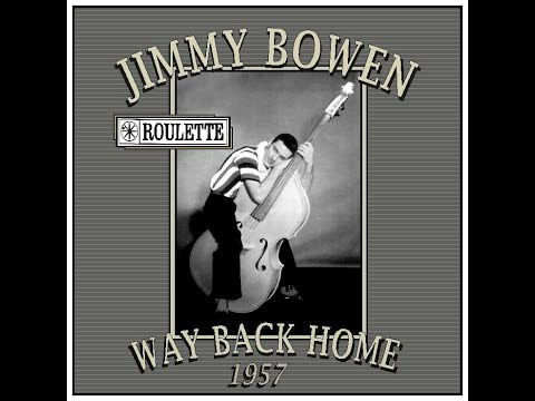 Jimmy Bowen - Way Back Home (1957)