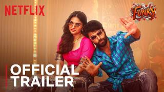 Funky | Official Trailer | Anudeep K.V., Vishwak Sen & Kayadu Lohar | Netflix India