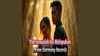 Download lagu Tak Semudah Itu Melupakan mp3