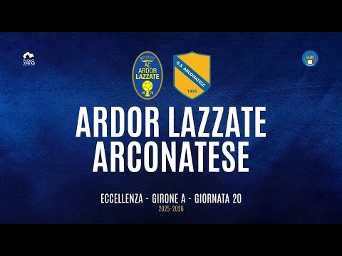 [HIGHLIGHTS] Excellence Group A 25/26 | Matchday 20 | Ardor Lazzate vs. Arconatese