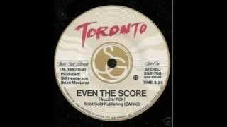 Toronto - Even The Score (1980)