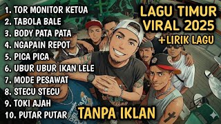Download lagu Lagu Timur Viral 2025 TOR MONITOR KETUA Tabola Bale Body Pata Ngapain Repot Pica Pica mp3 Download lagu Lagu Timur Viral 2025 TOR MONITOR KETUA Tabola Bale Body Pata Ngapain Repot Pica Pica mp3
