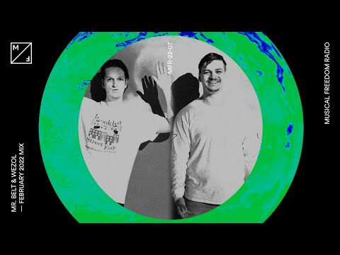 Mr. Belt & Wezol mixing new 7Skies, Ranger Trucco, Ferreck Dawn (Musical Freedom Radio | February)