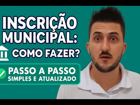 Como Abrir Inscrição Municipal da Sua Empresa (Passo a Passo Rápido, Atualizado e Gratuito!)