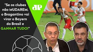 “Bragantino é o líder do Brasileirão? É melhor ir se acostumando”: veja debate