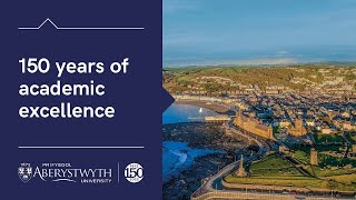 Aberystwyth University: 150 years of academic exce