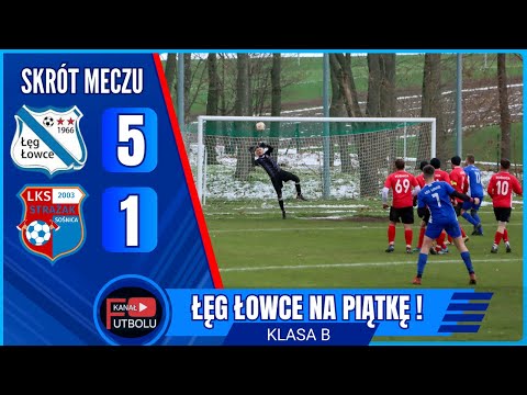 Łęg Łowce 5-1 Strażak Sośnica | Skrót Meczu - Klasa B | 06/04/2025 ❄️