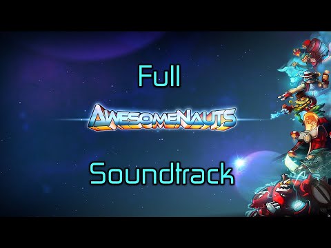 Awesomenauts Full Soundtrack (ver. 4.7)