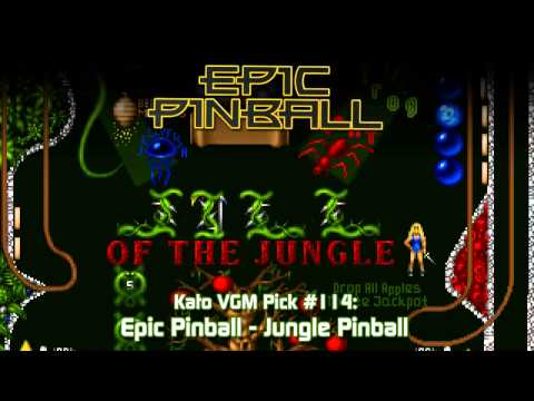 Kato VGM Pick #114: Epic Pinball - Jungle Pinball