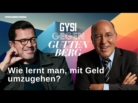 #131 GGG: Wie lernt man, mit Geld umzugehen? | Gysi gegen Guttenberg
