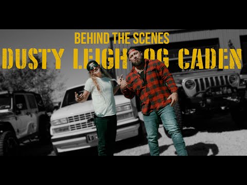 DUSTY LEIGH OG CADEN - BEHIND THE SCENES