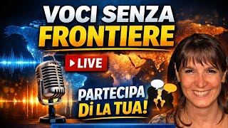 VOCI SENZA FRONTIERE  del 21/06/2026 | la trasmissione della domenica dove puoi "DIRE LA TUA"