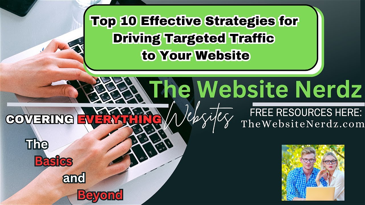 Drive Targeted Traffic to Your Website: 10 Expert Strategies Revealed