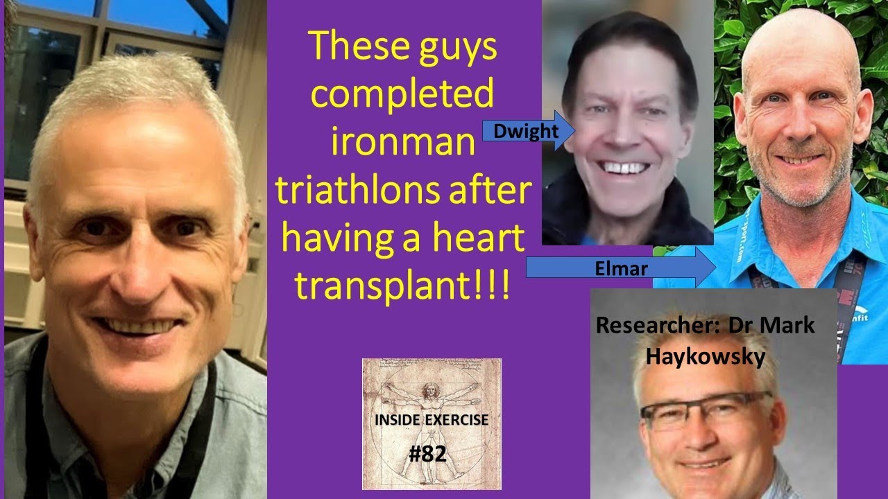 #82- Heart transplant Ironmen!: Upper limits of performance post HT. Prof Mark H, Dwight K + Elmar S