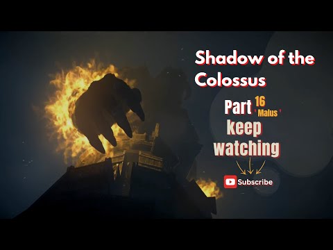 Shadow of the Colossus Walkthrough Part - 16 "Malus”-(Loc- Sanctuary)- [4k HD] - NoCommentary #Malus