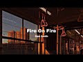 Sam Smith Fire On Fire Lyrics Tiktok Ver You Are Perfection My Only Direction