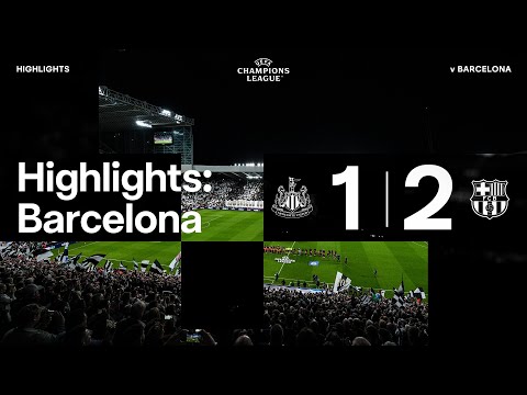 Newcastle United 1 FC Barcelona 2 | UEFA Champions League Highlights