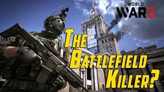 World War 3 - The Battlefield Killer?