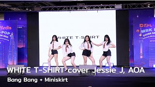 Download lagu WHITE T-SHIRT cover Jessie J, AOA - Bang Bang   Miniskirt @ DDLxMBK K-POP COVER DANCE 2025 | 251220 mp3