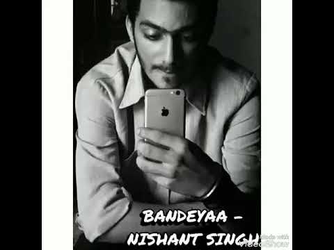 Nishant singh “BANDEYA COVER”