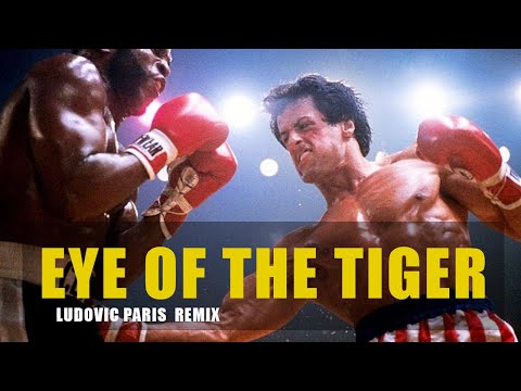 GO FOR ! Survivor -  Eye of the tiger  ( Ludovic Paris remix )