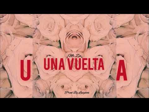 Mr Zeo - Una Vuelta🌷