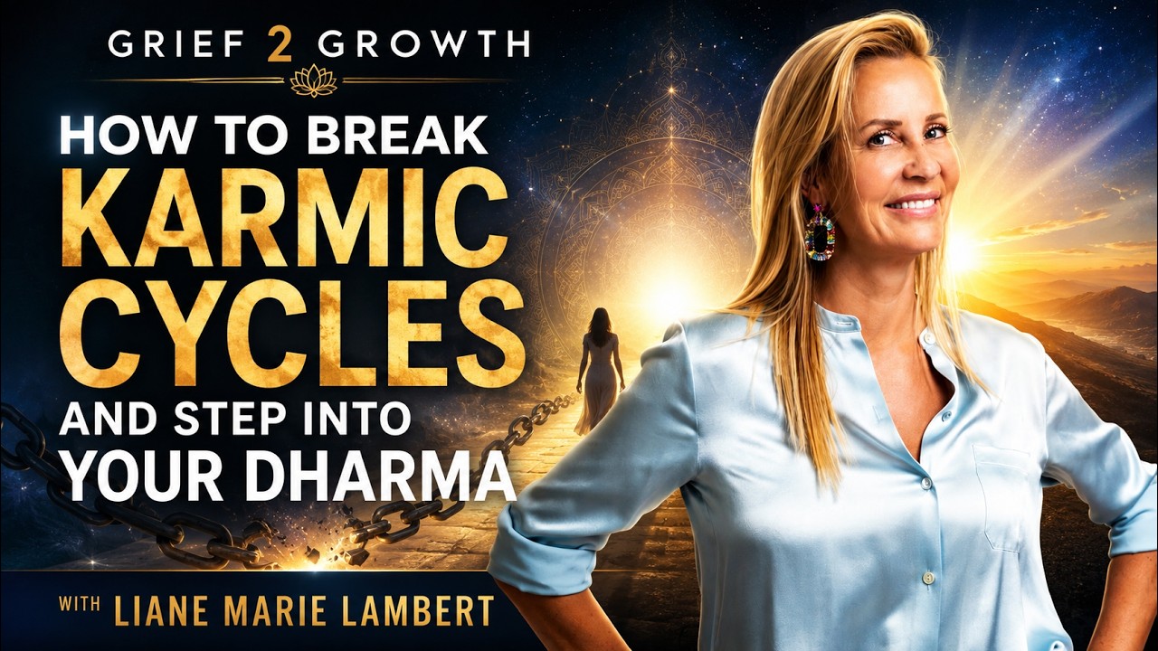 How to Break Karmic Cycle — with Liane Marie Lambert | EP 492
