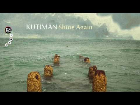 Kutiman - Shine Again (Official Audio Video)