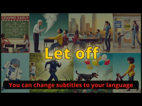 Let off meaning with 5 examples