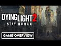 Dying Light 2 Stay Human - Game Overview | E3 2021
