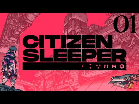 SB Plays Citizen Sleeper 01 - Wake Up