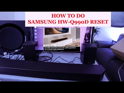 How To Do  Samsung HW- Q990D Soundbar Reset Review
