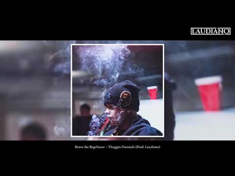Bravo the Bagchaser - Thuggin Freestyle (Prod. Laudiano) [New 2020]