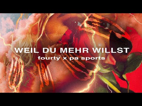 FOURTY x PA SPORTS - WEIL DU MEHR WILLST