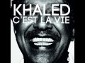 Khaled - C'est La Vie (Sezgin Kizilkaya Remix ...