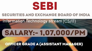 SEBI Grade A Officer Recruitment || Information Technology Stream  || CS/IT || Sarkari Naukri
