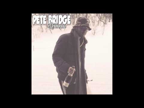 Pete Bridge - Meningen