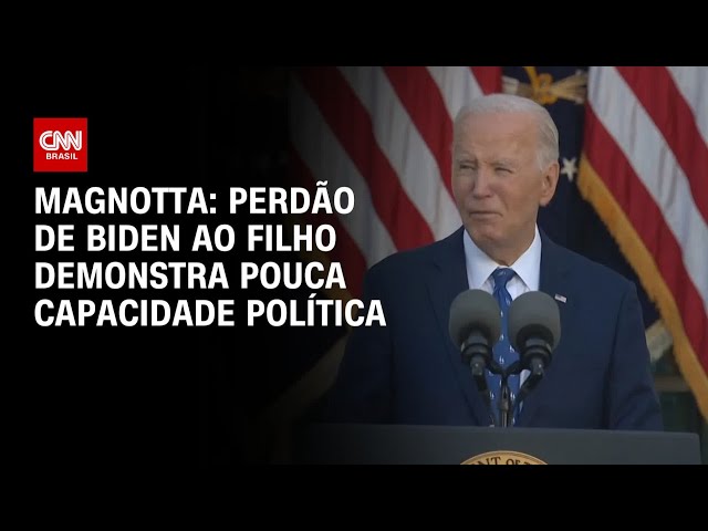 Magnotta: Perdão de Biden ao filho demonstra pouca capacidade política | CNN 360º