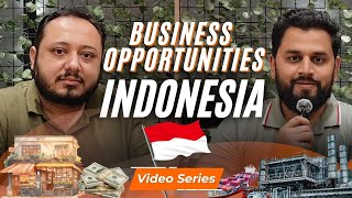 Top Business Opportunities in Indonesia | Where to Invest in 2025 | Complete Bus